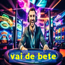 vai de bete